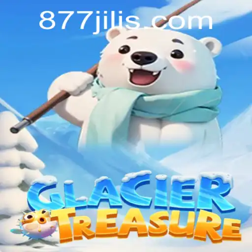 Discover the Frozen World of Adventure in GlacierTreasure with 877JILI