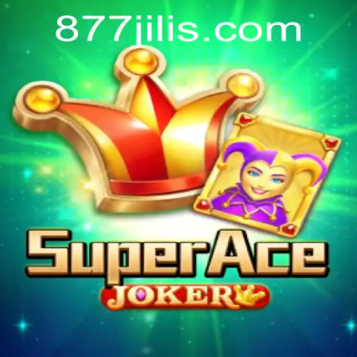 Explore the Exciting World of SuperAceJoker: Unveiling the Game's Features and Rules with 877JILI